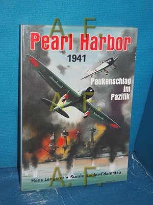 Bild des Verkufers fr Pearl Harbor 1941 [neunzehnhunderteinundvierzig] : d. Paukenschlag im Pazifik nach japan. Dokumenten Hans Lengerer u. Sumie Kobler-Edamatsu zum Verkauf von Antiquarische Fundgrube e.U.