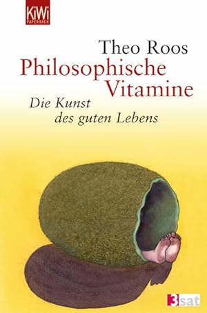 Bild des Verkufers fr Philosophische Vitamine: Die Kunst des guten Lebens zum Verkauf von Modernes Antiquariat - bodo e.V.