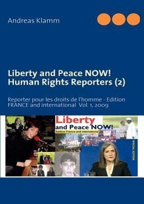 Bild des Verkufers fr Liberty and Peace NOW! Human Rights Reporters (2) zum Verkauf von moluna