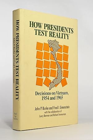 Imagen del vendedor de How Presidents Test Reality: Decisions on Vietnam, 1954 and 1965 a la venta por George Longden