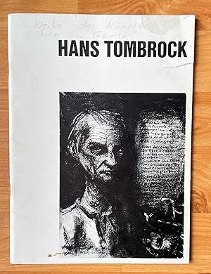 Bild des Verkufers fr Hans Tombrock. Landschaften, Gesichter, Kompostionen, Menschen. Bilder zu den Zeitlufen und zu Bertolt Brecht und seinem Werk zum Verkauf von Ursula Sturm