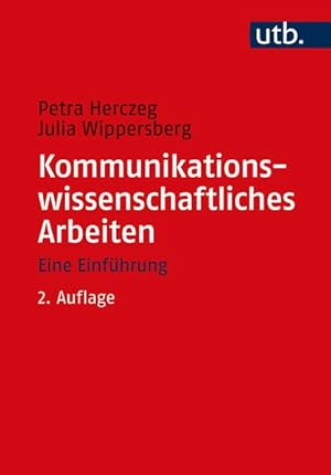 Seller image for Kommunikationswissenschaftliches Arbeiten Eine Einfhrung for sale by primatexxt Buchversand