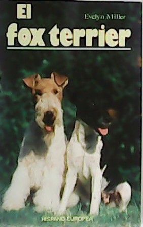 Immagine del venditore per El fox terrier. venduto da Librera y Editorial Renacimiento, S.A.