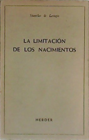 Seller image for La limitacin de los nacimientos. for sale by Librera y Editorial Renacimiento, S.A.