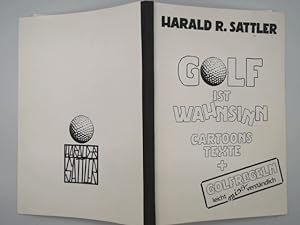 Golf ist Wahnsinn. Cartoons Texte + Golfregeln leicht miss-verständlich. Signiert.