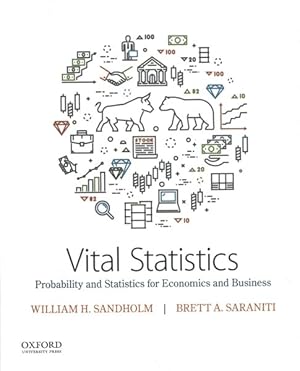 Seller image for Vital Statistics : Probability and Statistics for Economics and Business for sale by GreatBookPricesUK