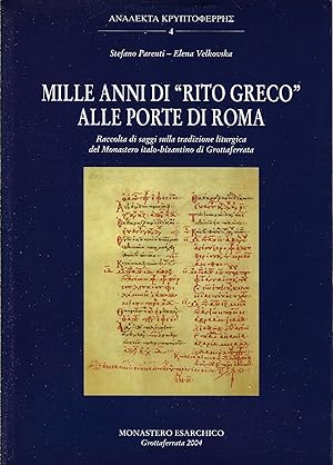Mille anni di 'rito greco' alle porte di Roma