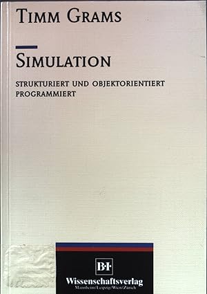 Immagine del venditore per Simulation : strukturiert und objektorientiert programmiert. venduto da books4less (Versandantiquariat Petra Gros GmbH & Co. KG)
