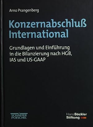 Imagen del vendedor de Konzernabschlu international : Grundlagen und Einfhrung in die Bilanzierung nach HGB, IAS und US-GAAP. a la venta por books4less (Versandantiquariat Petra Gros GmbH & Co. KG)