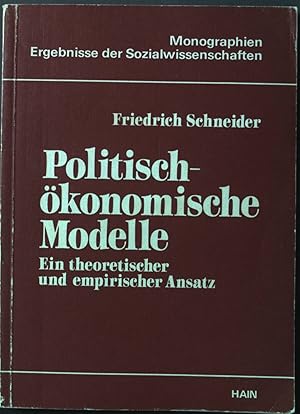 Bild des Verkufers fr Politisch-konomische Modelle : ein theoretischer und empirischer Ansatz. Monographien : Ergebnisse der Sozialwissenschaften zum Verkauf von books4less (Versandantiquariat Petra Gros GmbH & Co. KG)