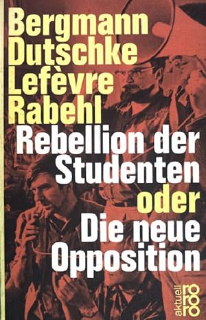 Immagine del venditore per Rebellion der Studenten oder Die neue Opposition (Nr. 1043) venduto da books4less (Versandantiquariat Petra Gros GmbH & Co. KG)