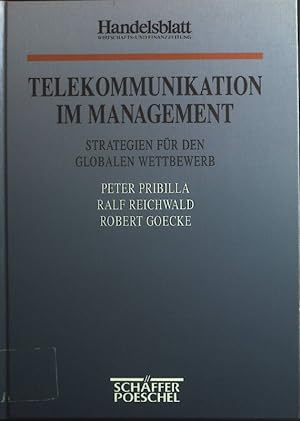 Seller image for Telekommunikation im Management. Strategien fr den globalen Wettbewerb. Handelsblatt for sale by books4less (Versandantiquariat Petra Gros GmbH & Co. KG)