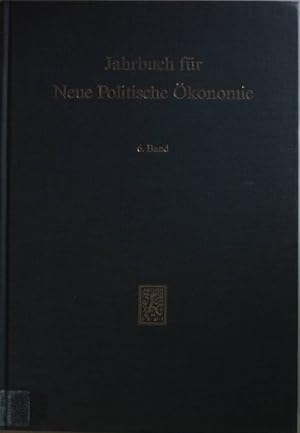 Imagen del vendedor de Jahrbuch fr Neue Politische konomie: BAND 6: konomische Theorie der Wirtschaftspolitik/ Staat und Unternehmensverfassung/ Staat und Wirtschaft im internationalen Bereich. a la venta por books4less (Versandantiquariat Petra Gros GmbH & Co. KG)