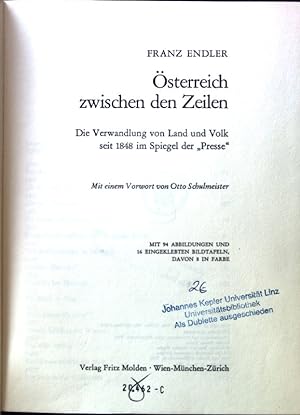 Seller image for sterreich zwischen den Zeilen : die Verwandlung von Land u. Volk seit 1848 im Spiegel d. Presse. for sale by books4less (Versandantiquariat Petra Gros GmbH & Co. KG)