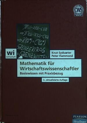 Immagine del venditore per Mathematik fr Wirtschaftswissenschaftler : Basiswissen mit Praxisbezug. Wirtschaft venduto da books4less (Versandantiquariat Petra Gros GmbH & Co. KG)
