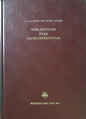 Seller image for Vorlesungen ber Festkrperphysik. Lehrbcher und Monographien aus dem Gebiete der exakten Wissenschaften / Physikalische Reihe ; Bd. 5 for sale by books4less (Versandantiquariat Petra Gros GmbH & Co. KG)