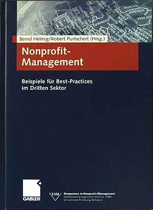 Seller image for Nonprofit-Management : Beispiele fr best practices im Dritten Sektor. for sale by books4less (Versandantiquariat Petra Gros GmbH & Co. KG)