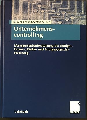 Immagine del venditore per Unternehmenscontrolling : Managementuntersttzung bei Erfolgs-, Finanz-, Risiko- und Erfolgspotenzialsteuerung. venduto da books4less (Versandantiquariat Petra Gros GmbH & Co. KG)