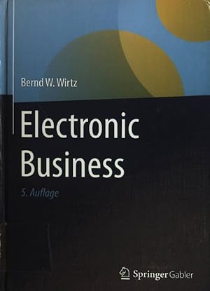 Bild des Verkufers fr Electronic Business. zum Verkauf von books4less (Versandantiquariat Petra Gros GmbH & Co. KG)