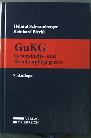 Bild des Verkufers fr Gesundheits- und Krankenpflegegesetz - GuKG : Kurzkommentar. zum Verkauf von books4less (Versandantiquariat Petra Gros GmbH & Co. KG)