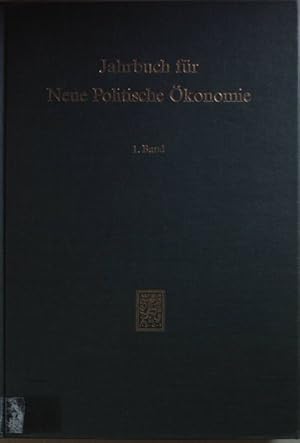 Bild des Verkufers fr Jahrbuch fr Neue Politische konomie: BAND 1: u.a.: K. Homann: Zum Problem rationaler Politik in demokratischen Gesellschaften/ V. Vanberg: Das Unternehmen als Sozialverband. zum Verkauf von books4less (Versandantiquariat Petra Gros GmbH & Co. KG)