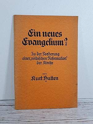 Bild des Verkufers fr Ein neues Evangelium? Zu der Forderung einer "vlkischen Reformation" der Kirche zum Verkauf von BuchSigel