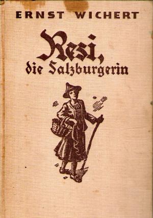 Bild des Verkufers fr Resi, die Salzburgerin. Historische Novelle aus der Nordostmark zum Verkauf von BuchSigel