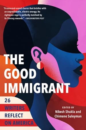 Imagen del vendedor de Good Immigrant : 26 Writers Reflect on America a la venta por GreatBookPrices