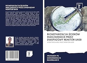 Seller image for Biometanizacja &#346ciekow Mleczarskich Przez Dwufazowy Reaktor Uasb for sale by moluna