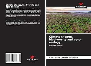 Bild des Verkufers fr Climate change, biodiversity and agro-ecology zum Verkauf von moluna