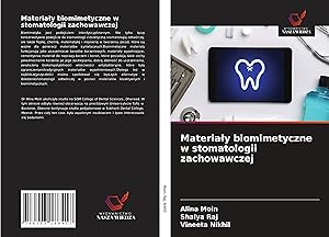 Bild des Verkufers fr Materialy biomimetyczne w stomatologii zachowawczej zum Verkauf von moluna