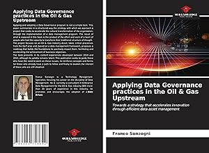 Bild des Verkufers fr Applying Data Governance practices in the Oil & Gas Upstream zum Verkauf von moluna