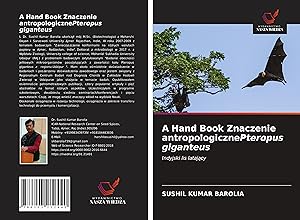Bild des Verkufers fr A Hand Book Znaczenie antropologicznePteropus giganteus zum Verkauf von moluna