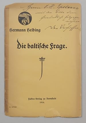 Bild des Verkufers fr Die baltische Frage. Mit handschriftlicher Zueignung des Verfassers. zum Verkauf von Antiquariat Martin Barbian & Grund GbR