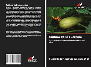 Bild des Verkufers fr Cultura delle zucchine zum Verkauf von moluna