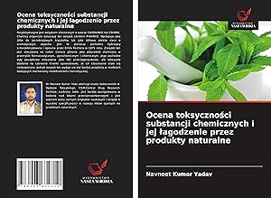 Bild des Verkufers fr Ocena toksyczno&#347ci substancji chemicznych i jej lagodzenie przez produkty naturalne zum Verkauf von moluna