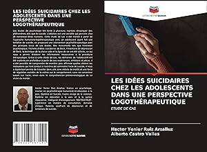 Bild des Verkufers fr Les Idees Suicidaires Chez Les Adolescents Dans Une Perspective Logotherapeutique zum Verkauf von moluna