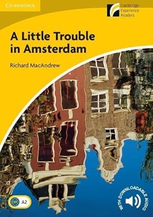 Imagen del vendedor de A Little Trouble in Amsterdam Level 2 Elementary/Lower-intermediate a la venta por moluna