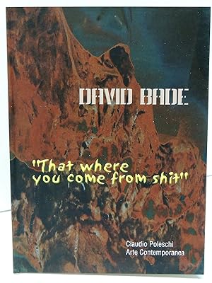 Image du vendeur pour David bade - That where you come from shit (ita/eng) mis en vente par Florentia Libri