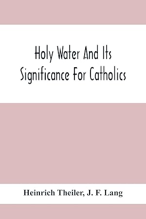 Seller image for Holy Water And Its Significance For Catholics for sale by moluna