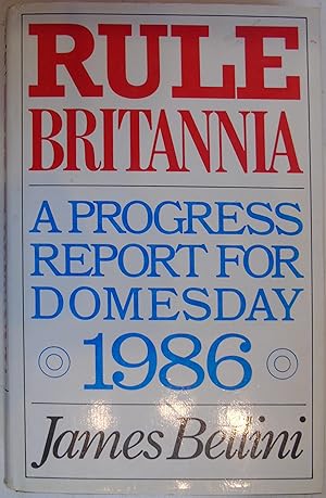 Imagen del vendedor de Rule Britannia: A progress report for Domesday 1986 a la venta por Hanselled Books