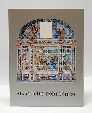 Maioliche portoghesi - Evoluzione della maiolica in Portogallo dal XV al XX secolo (Catalogo most...