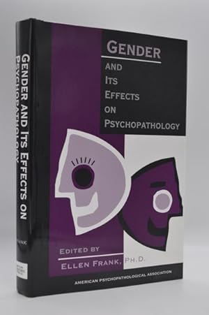 Gender and Its Effects on Psychopathology (American Psychopathological Association)