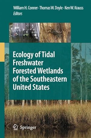 Bild des Verkufers fr Ecology of Tidal Freshwater Forested Wetlands of the Southeastern United States zum Verkauf von moluna