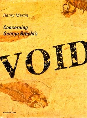 Bild des Verkufers fr Concerning George Brecht`s Void. zum Verkauf von Antiquariat Querido - Frank Hermann