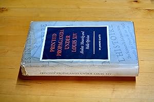 Immagine del venditore per Printed Propaganda under Louis XIV: Absolute Monarchy and Public Opinion (Princeton Legacy Library) venduto da HALCYON BOOKS