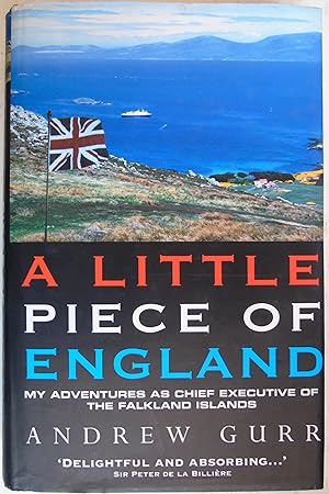Seller image for A Little Piece of England: My Adventures as Chief Executive of the Fallkland Islands for sale by Hanselled Books