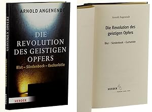 Bild des Verkufers fr Die Revolution des geistigen Opfers. Blut - Sndenbock - Eucharistie. zum Verkauf von Antiquariat Lehmann-Dronke