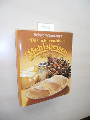 Das österreichische Mehlspeisen Kochbuch. Mit 32 Farbfotos von Ernest Richter.