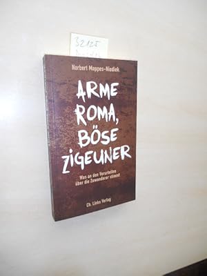 Bild des Verkufers fr Arme Roma, bse Zigeuner. Was an den Vorurteilen ber die Zuwanderer stimmt. zum Verkauf von Klaus Ennsthaler - Mister Book